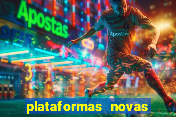 plataformas novas de apostas